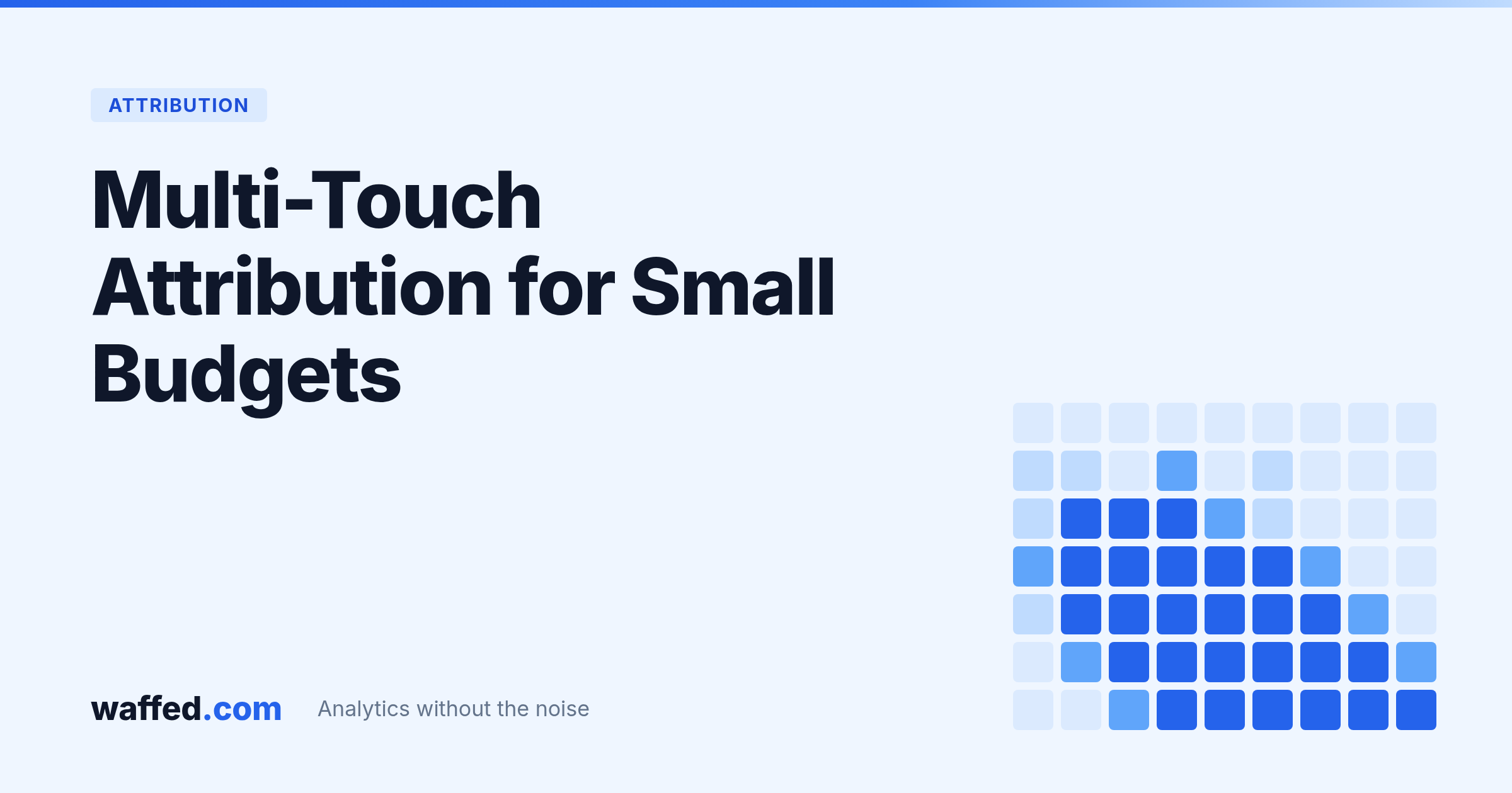 Multi-Touch Attribution for Small Budgets