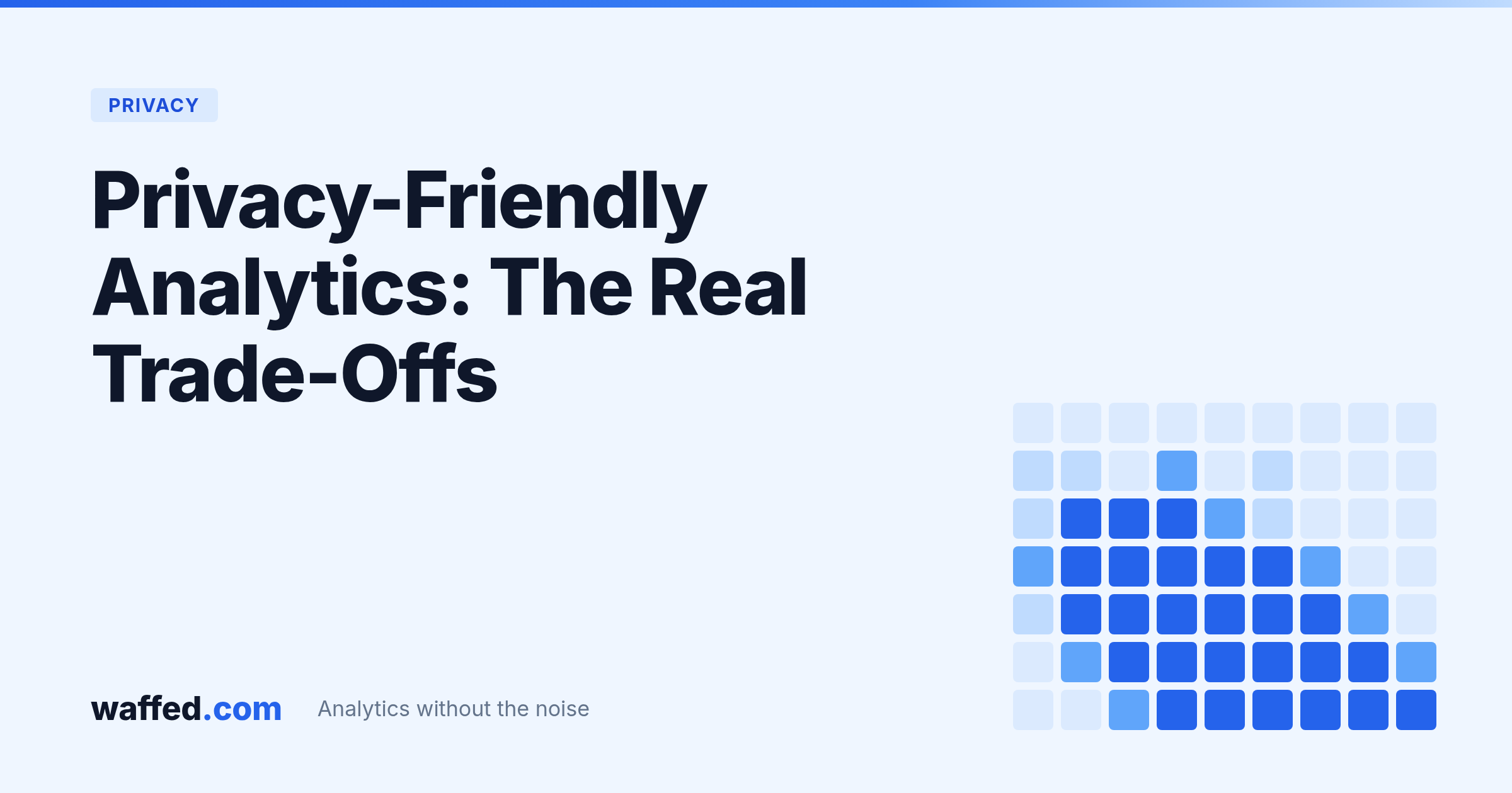 Privacy-Friendly Analytics: The Real Trade-Offs No One Talks About